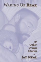 Read more about the article Jay Neal’s Waking Up Bear — now back in print!
